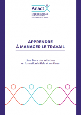 Livre blanc Anact "apprendre à manager le travail"